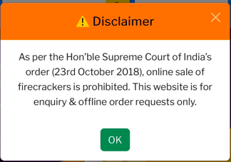 Disclaimer: online sale of firecrackers is prohibited per the Hon'ble Supreme Court of India's order (23rd October 2018). This website is for enquiry & offline order requests only.
